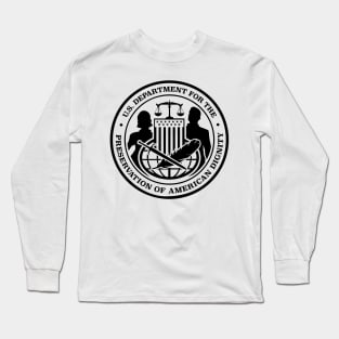 U.S. Department for Preservation of American Dignity Logo (Black) Long Sleeve T-Shirt